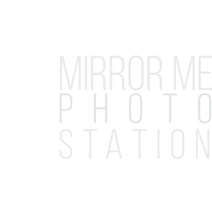 Mirror Me Photo Station